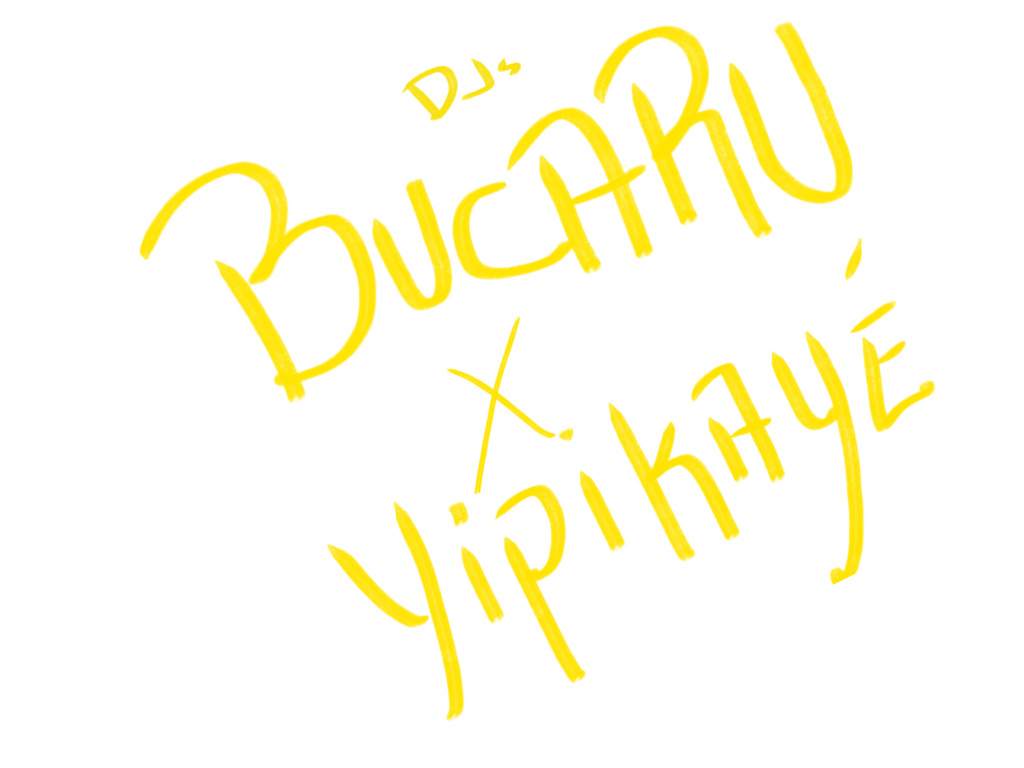 Bucaru and Yipikayé